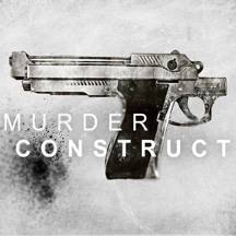 Murder Construct : Murder Construct